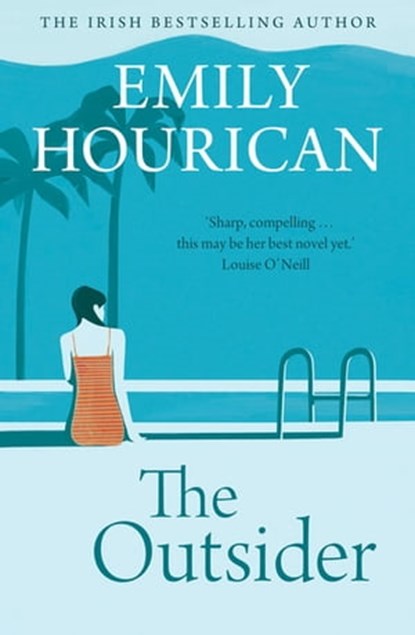 The Outsider, Emily Hourican - Ebook - 9781473681149
