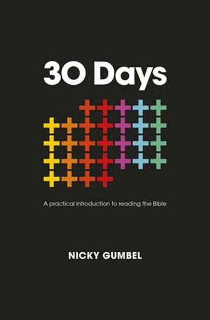 30 Days, Nicky Gumbel - Ebook - 9781473681224