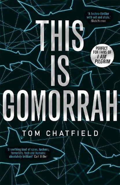 This is Gomorrah, Tom Chatfield - Gebonden - 9781473681378