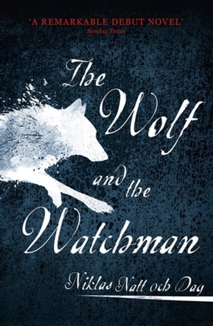 1793: The Wolf and the Watchman, Niklas Natt och Dag - Ebook - 9781473682139