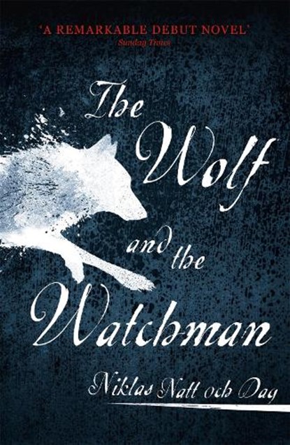 1793: The Wolf and the Watchman, Niklas Natt och Dag - Paperback - 9781473682146