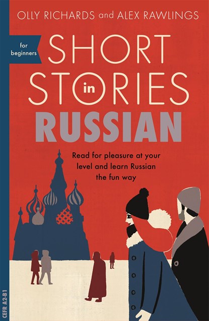 Short Stories in Russian for Beginners, Olly Richards ; Alex Rawlings - Paperback - 9781473683495