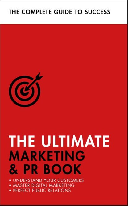 The Ultimate Marketing & PR Book, Eric Davies ; Nick Smith ; Brian Salter - Paperback - 9781473683976