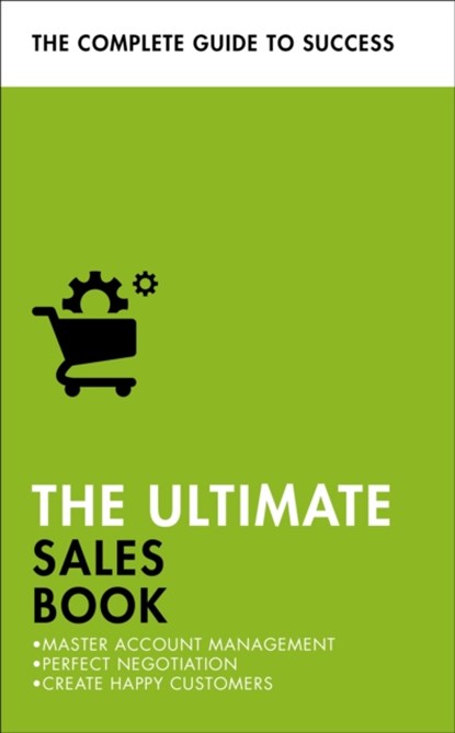 The Ultimate Sales Book, Christine Harvey ; Grant Stewart ; Di McLanachan ; Peter Fleming - Paperback - 9781473684010