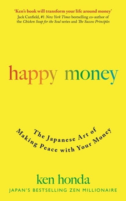 Happy Money, Ken Honda - Ebook - 9781473684171