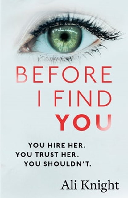 Before I Find You, Ali Knight - Ebook - 9781473684782