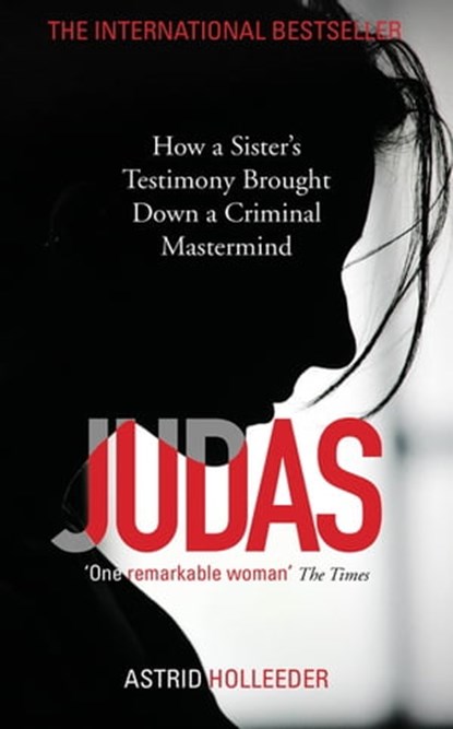 Judas, Astrid Holleeder - Ebook - 9781473685123