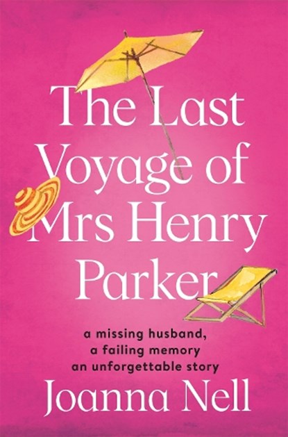 The Last Voyage of Mrs Henry Parker, Joanna Nell - Paperback - 9781473685901