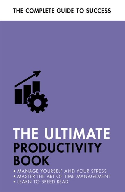 The Ultimate Productivity Book, Martin Manser ; Stephen Evans-Howe - Paperback - 9781473689442