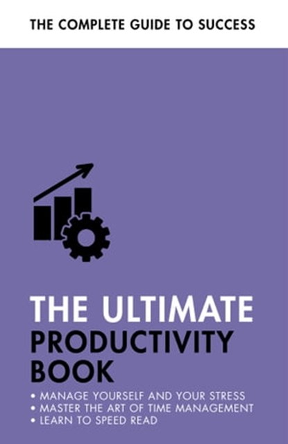 The Ultimate Productivity Book, Martin Manser ; Stephen Evans-Howe - Ebook - 9781473689459
