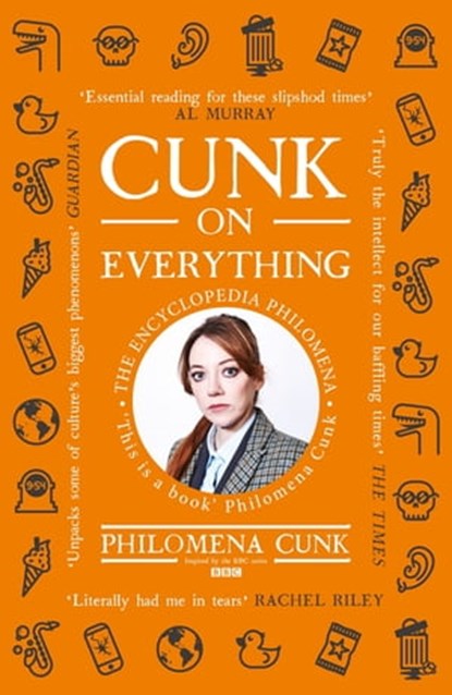Cunk on Everything, Philomena Cunk - Ebook - 9781473690394
