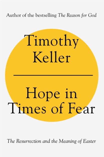 Hope in Times of Fear, Timothy Keller - Gebonden - 9781473690608
