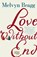Love Without End, Melvyn Bragg - Paperback - 9781473690943