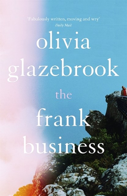 The Frank Business, Olivia Glazebrook - Paperback - 9781473691841
