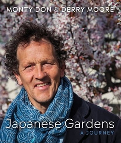 Japanese Gardens, Monty Don ; Derry Moore - Ebook - 9781473692305