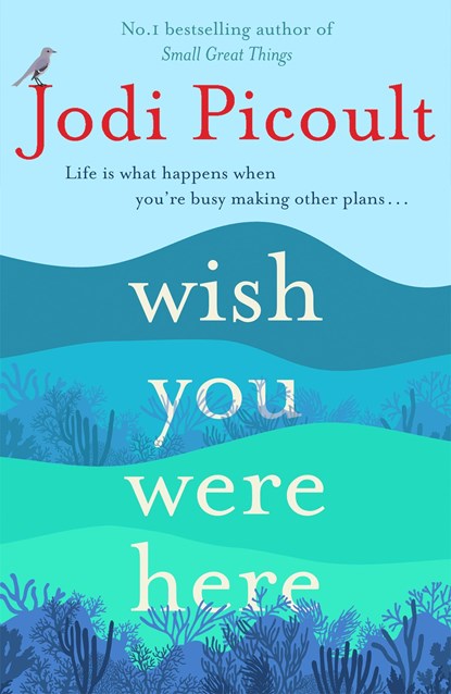 Wish You Were Here, PICOULT,  Jodi - Paperback - 9781473692541