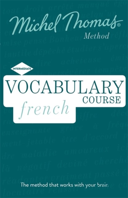 French Vocabulary Course (Learn French with the Michel Thomas Method), Helene Bird ; Michel Thomas - AVM - 9781473692732