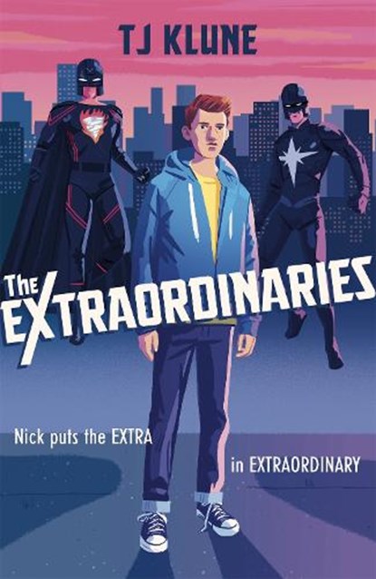 The Extraordinaries, T J Klune - Paperback - 9781473693067