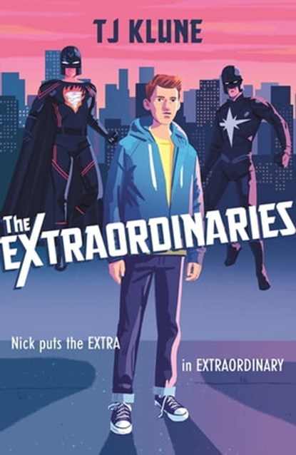 The Extraordinaries, T J Klune - Ebook - 9781473693081