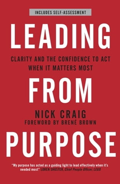 Leading from Purpose, Nick Craig - Ebook - 9781473693272
