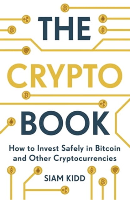 The Crypto Book, Siam Kidd - Ebook - 9781473693333