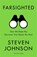 Farsighted, Steven Johnson - Paperback - 9781473693661