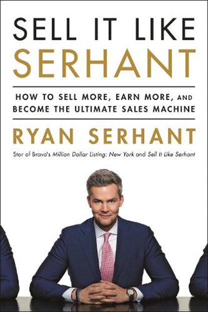 Sell It Like Serhant, Ryan Serhant - Paperback - 9781473695856