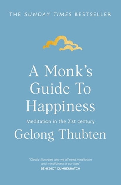 A Monk's Guide to Happiness, Gelong Thubten - Ebook - 9781473696693