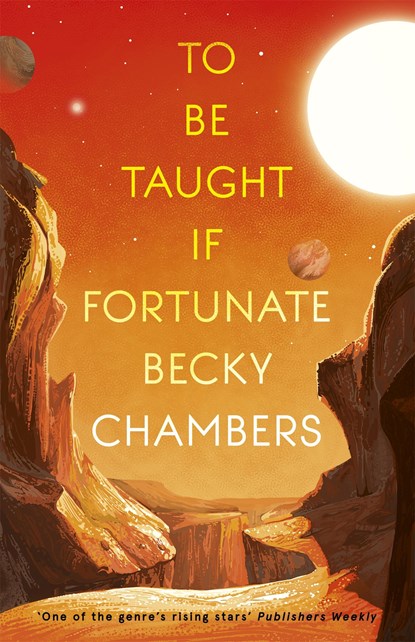 To Be Taught, If Fortunate, Becky Chambers - Paperback - 9781473697188