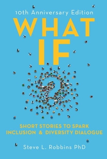 What If?, Steve L. Robbins - Ebook - 9781473698369