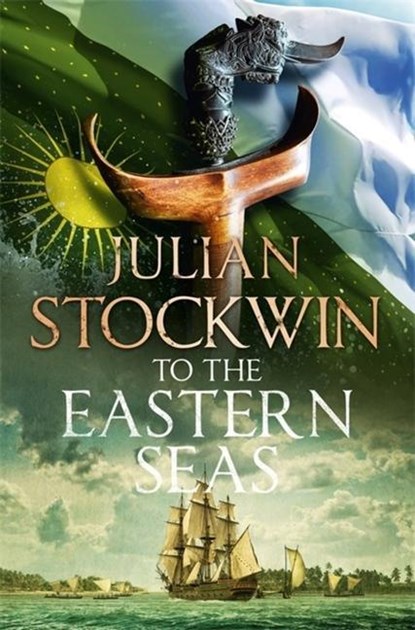 To the Eastern Seas, Julian Stockwin - Paperback - 9781473698727