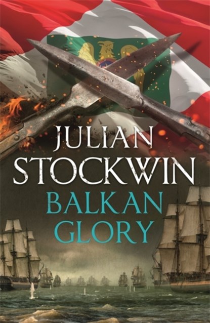 Balkan Glory, Julian Stockwin - Paperback - 9781473698802