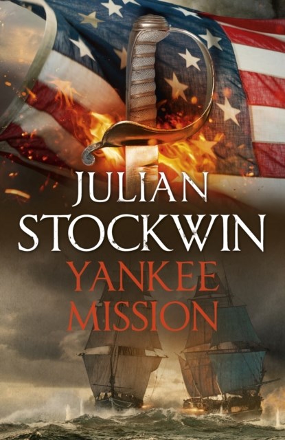 Yankee Mission, Julian Stockwin - Paperback - 9781473699175