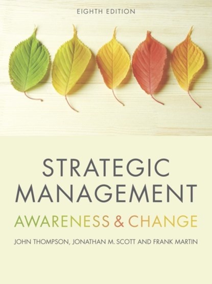 Strategic Management, Frank Martin ; Jonathan Scott ; John Thompson - Paperback - 9781473726338
