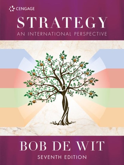 Strategy, BOB (PROFESSOR OF STRATEGIC LEADERSHIP AT NYENRODE BUSINESS UNIVERSITY,  The Netherlands.) de Wit ; Bob (Founder and director of Strategy Works and Strategy Academy in Rotterdam) de Wit - Paperback - 9781473765856