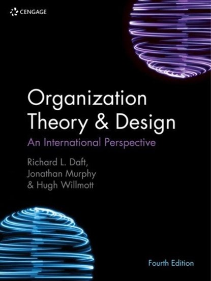 Organization Theory & Design, Richard (Vanderbilt University) Daft ; Jonathan (Jyvaskyla University Murphy ; Hugh (Cardiff Business School Willmott - Paperback - 9781473765900