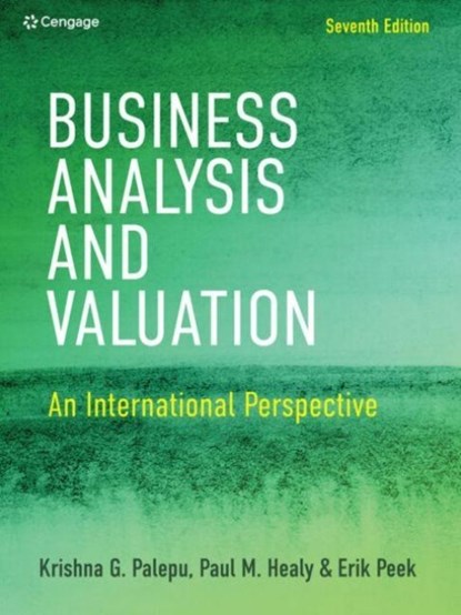 Business Analysis & Valuation, Krishna (Harvard University) Palepu ; Paul (Harvard University) Healy ; Erik (Erasmus University) Peek - Paperback - 9781473796157