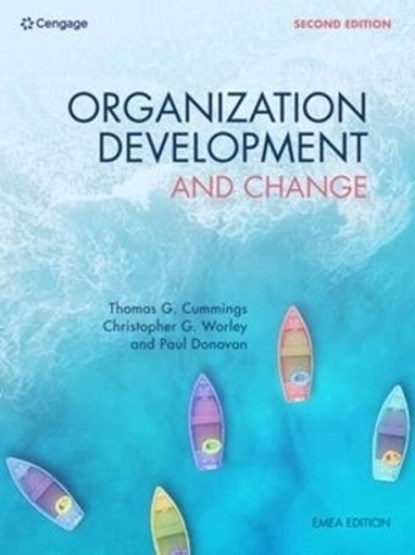 Organization Development & Change, Thomas (University of Southern California) Cummings ; Christopher (NEOMA Business School) Worley ; Paul (Maynooth University) Donovan - Paperback - 9781473796461