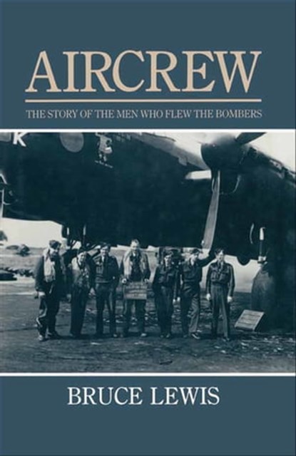Aircrew, Bruce Lewis - Ebook - 9781473811737