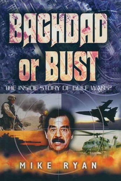 Baghdad or Bust, Mike Ryan - Ebook - 9781473812086