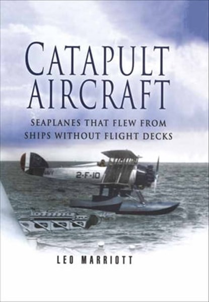 Catapult Aircraft, Leo Marriott - Ebook - 9781473813021
