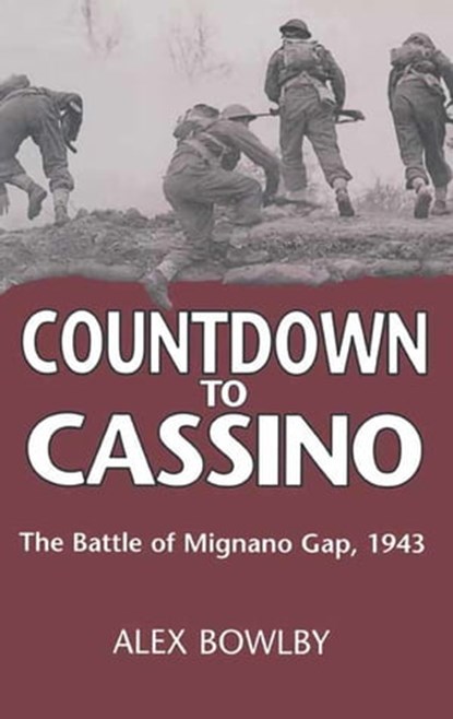 Countdown to Cassino, Alex Bowlby - Ebook - 9781473813366