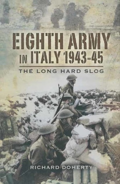 Eighth Army in Italy, 1943-45, Richard Doherty - Ebook - 9781473813878