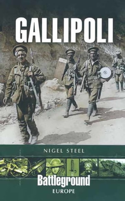 Gallipoli, Nigel Steel - Ebook - 9781473814523