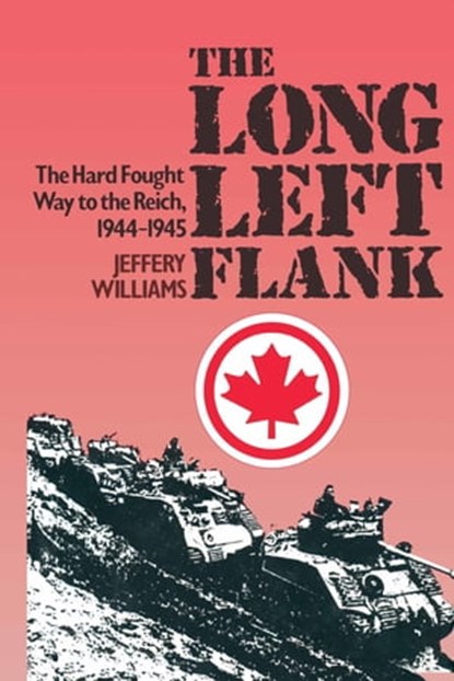 The Long Left Flank, Jeffery Williams - Ebook - 9781473816039