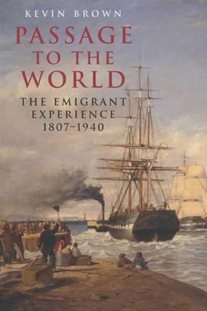 Passage to the World, Kevin Brown - Ebook - 9781473817043