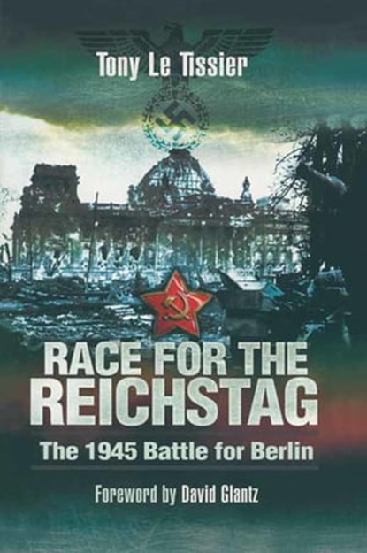 Race for the Reichstag, Tony Le Tissier - Ebook - 9781473817418