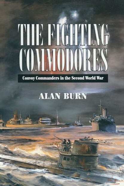 The Fighting Commodores, Alan Burn - Ebook - 9781473819290
