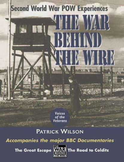 The War Behind the Wire, Patrick Wilson - Ebook - 9781473820432