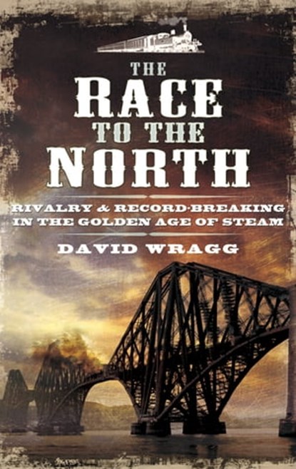 The Race to the North, David Wragg - Ebook - 9781473822368